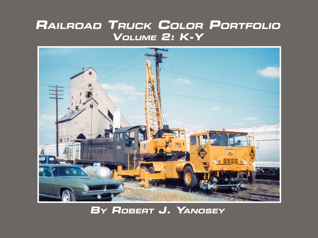 Railroad Truck Color Portfolio Volume 2: K-Y (eBook)