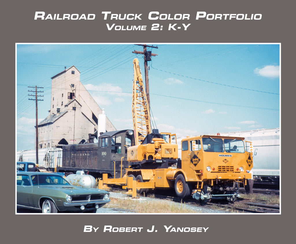 Railroad Truck Color Portfolio Volume 2: K-Y (Softcover)