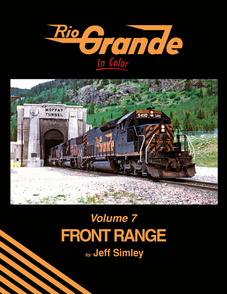 Rio Grande In Color Volume 7: Front Range