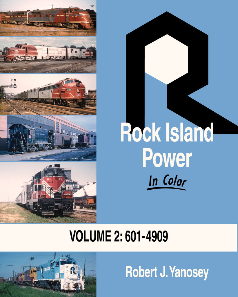Rock Island Power In Color Volume 2: 601 to 4909