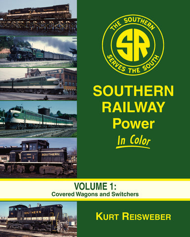 Southern Railway Power In Color Volume 1: Covered Wagons and Switchers