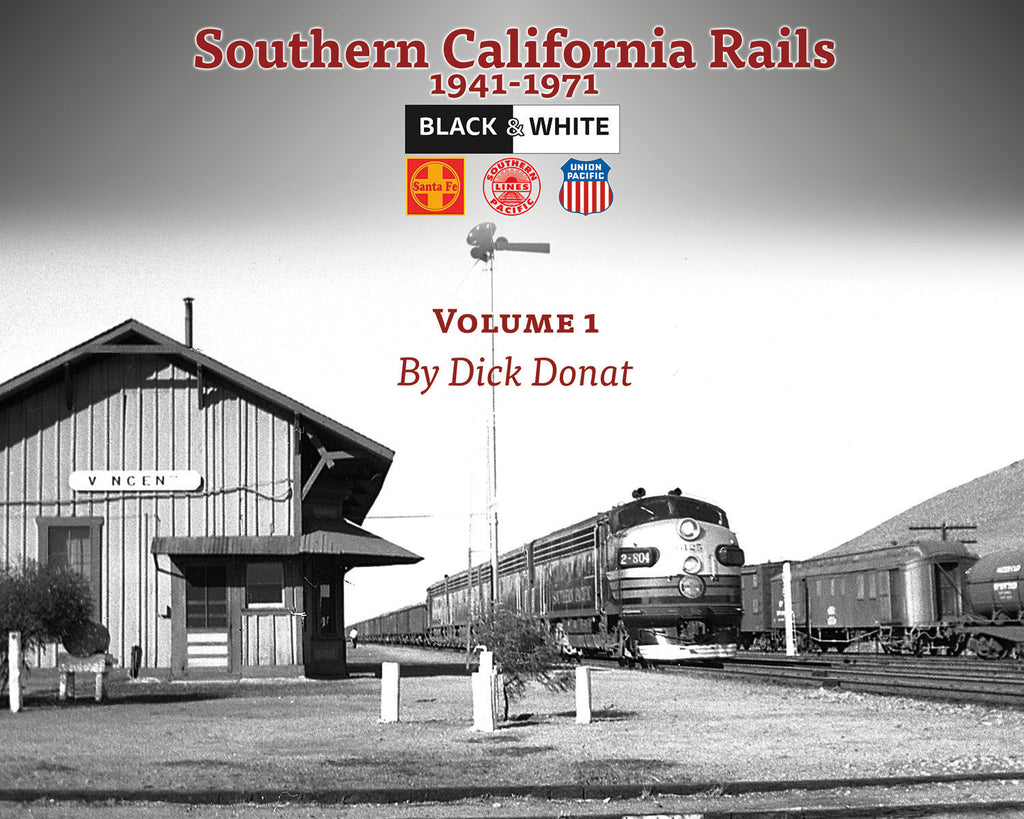Southern California Rails 1941-1971 Volume 1 (Softcover)