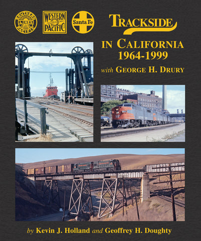 Trackside in California 1964-99 with George H. Drury (Trk #107)