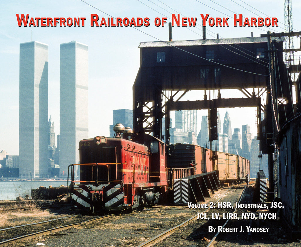 Waterfront Railroads of New York Harbor Volume 2 (Softcover)