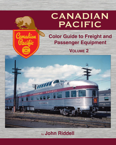 Canadian Pacific Color Guide to Freight and Passenger Equipment Volume 2