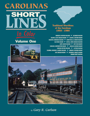 Carolinas Short Lines In Color Volume 1