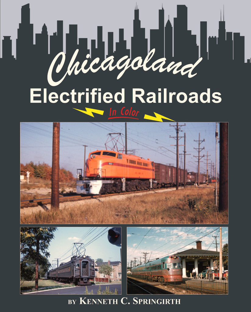 Chicagoland Electrified Railroads In Color