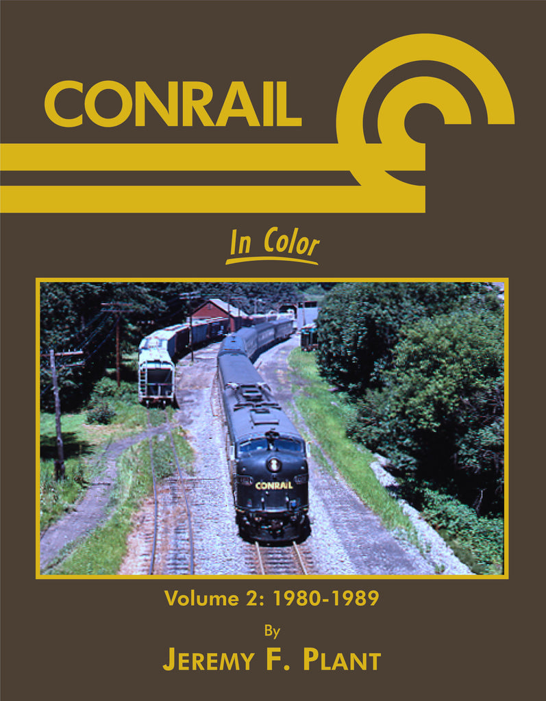 Conrail In Color Volume 2: 1980-1989