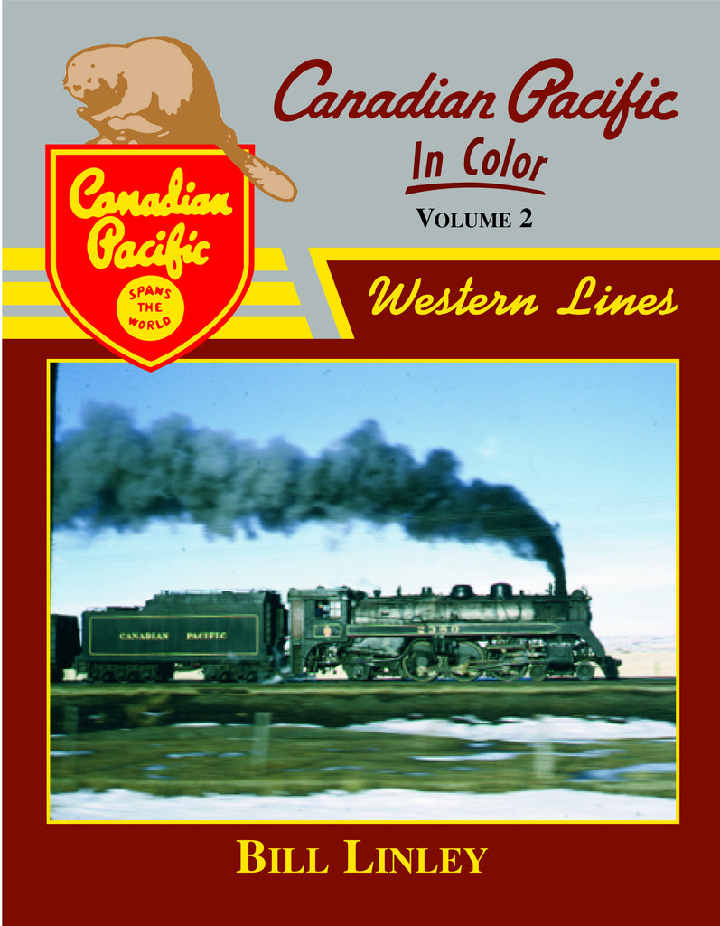 Canadian Pacific In Color Vol. 2: Western Lines