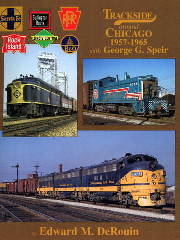 Trackside around Chicago 1957-1965 with George Speir (Trk #13)