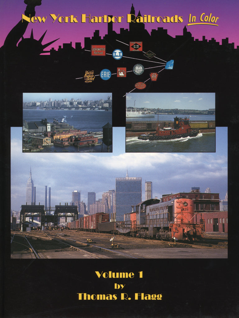 New York Harbor Railroads In Color Volume 1