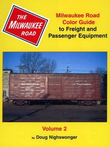 Milwaukee Road Color Guide to Freight and Passenger Equipment, Volume 2