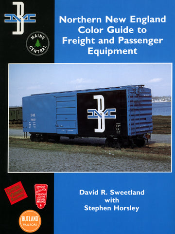 Northern New England Color Guide to Freight & Passenger Equipment