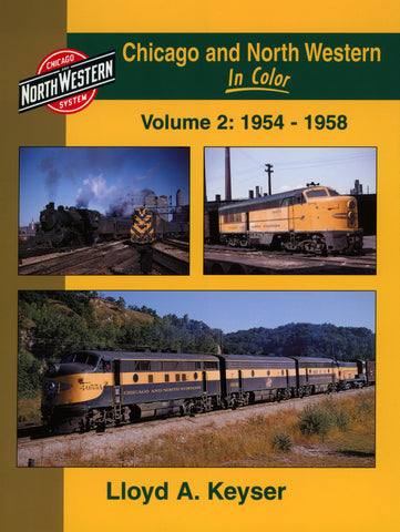 Chicago and North Western In Color Volume 2: 1954-1958 (Digital Reprint)