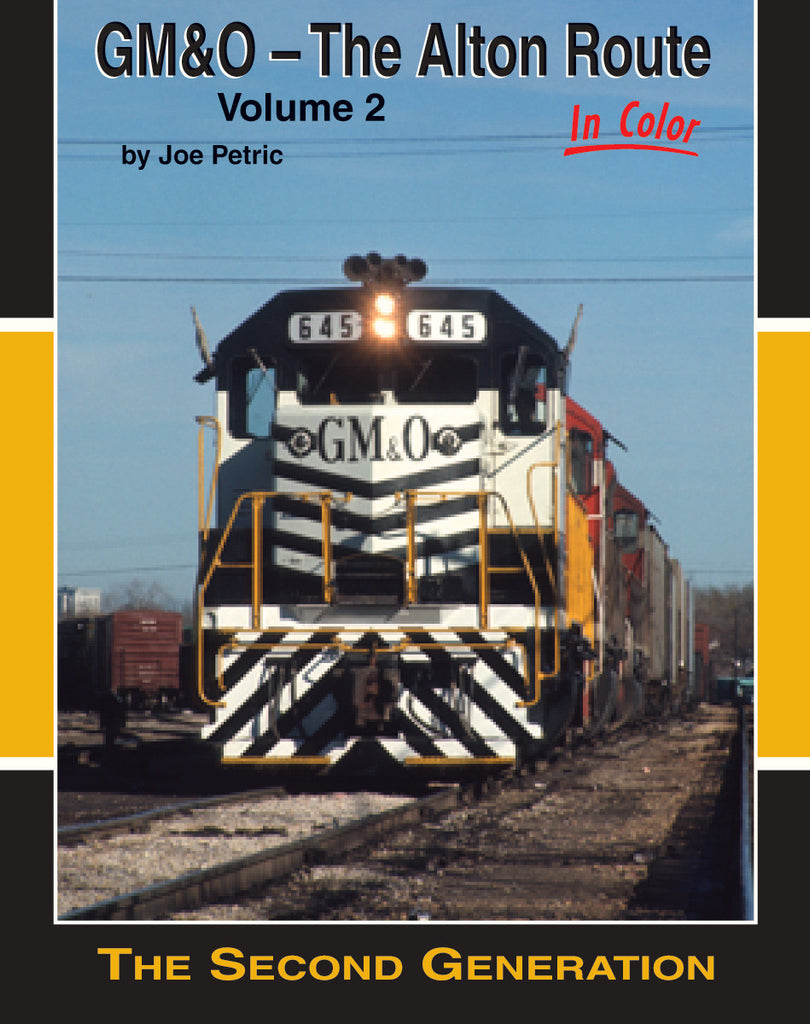 GM&O - The Alton Route In Color, Volume 2