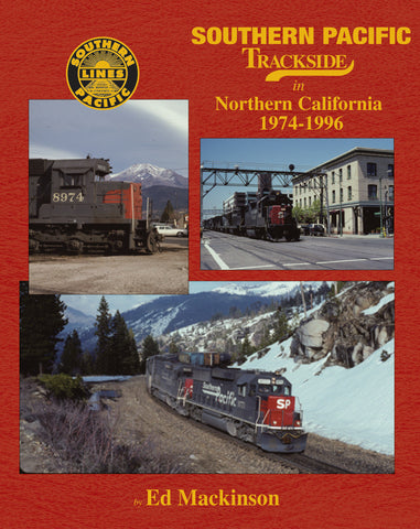 Southern Pacific Trackside in Northern California 1974-1996 (Trk #105)